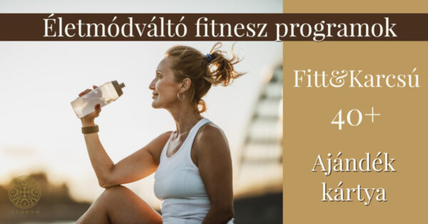Fitt & Karcsú 40+ kurzus - Ajándék Utalvány