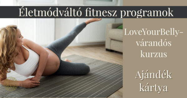 LoveYourBelly online kurzus – várandós - Ajándék Utalvány